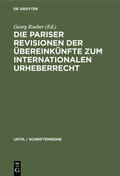 Roeber |  Die Pariser Revisionen der Übereinkünfte zum internationalen Urheberrecht | eBook | Sack Fachmedien