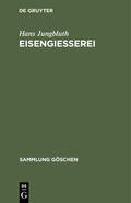 Jungbluth |  Eisengießerei | eBook | Sack Fachmedien