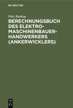 Raskop | Berechnungsbuch des Elektromaschinenbauer- Handwerkers (Ankerwicklers) | E-Book | www.sack.de
