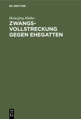 Müller |  Zwangsvollstreckung gegen Ehegatten | eBook | Sack Fachmedien