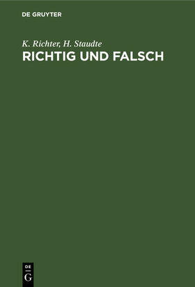 Richter / Staudte |  Richtig und falsch | eBook | Sack Fachmedien