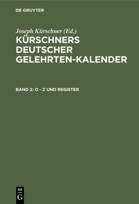 Kürschner / Schuder |  O - Z und Register | eBook | Sack Fachmedien