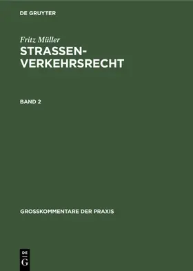 Möhl / Full / Rüth |  Fritz Müller: Straßenverkehrsrecht. Band 2 | eBook | Sack Fachmedien