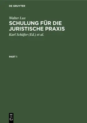 Lux / Schäfer / Berg |  Schulung für die Juristische Praxis | eBook | Sack Fachmedien