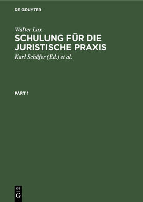 Lux / Schäfer / Berg | Schulung für die Juristische Praxis | E-Book | sack.de
