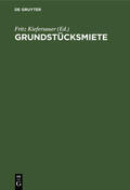 Kiefersauer / Glaser / Brumby |  Grundstücksmiete | eBook | Sack Fachmedien