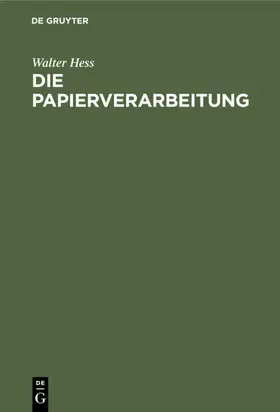 Hess |  Die Papierverarbeitung | eBook | Sack Fachmedien