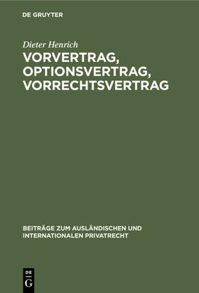 Henrich | Vorvertrag, Optionsvertrag, Vorrechtsvertrag | E-Book | sack.de