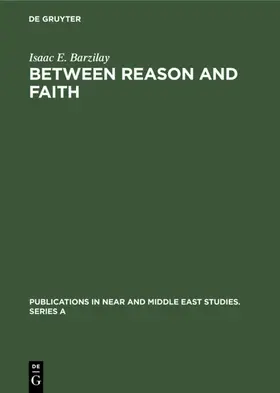 Barzilay |  Between Reason and Faith | eBook | Sack Fachmedien
