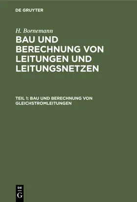 Bornemann |  Bau und Berechnung von Gleichstromleitungen | eBook | Sack Fachmedien