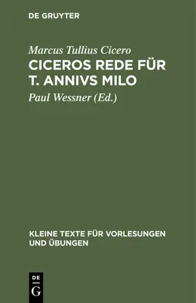 Cicero / Wessner |  Ciceros Rede für T. Annivs Milo | eBook | Sack Fachmedien
