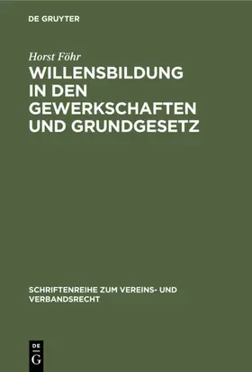 Föhr | Willensbildung in den Gewerkschaften und Grundgesetz | E-Book | www.sack.de