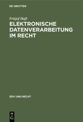 Haft | Elektronische Datenverarbeitung im Recht | E-Book | sack.de