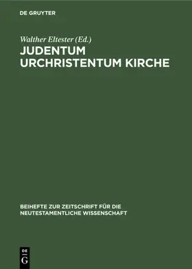 Eltester | Judentum Urchristentum Kirche | E-Book | www.sack.de