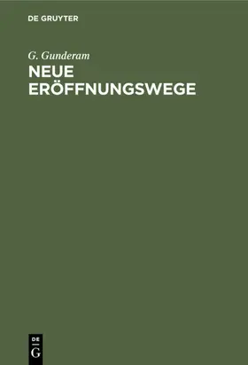 Gunderam |  Neue Eröffnungswege | eBook | Sack Fachmedien