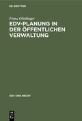 Göttlinger |  EDV-Planung in der Öffentlichen Verwaltung | eBook | Sack Fachmedien