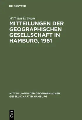 Brünger | Mitteilungen der Geographischen Gesellschaft in Hamburg, 1961 | E-Book | www.sack.de