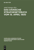  Das Dänische Strafgesetzbuch vom 15. April 1930 | eBook | Sack Fachmedien