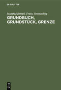 Bengel / Simmerding |  Grundbuch, Grundstück, Grenze | eBook | Sack Fachmedien