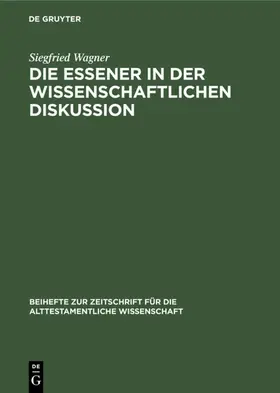 Wagner | Die Essener in der wissenschaftlichen Diskussion | E-Book | www.sack.de