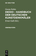 Dehio / Gall |  Oberbayern | eBook | Sack Fachmedien
