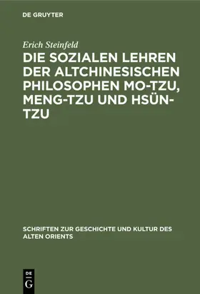 Steinfeld |  Die sozialen Lehren der altchinesischen Philosophen Mo-Tzu, Meng-Tzu und Hsün-Tzu | eBook | Sack Fachmedien