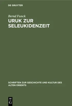 Funck |  Uruk zur Seleukidenzeit | eBook | Sack Fachmedien