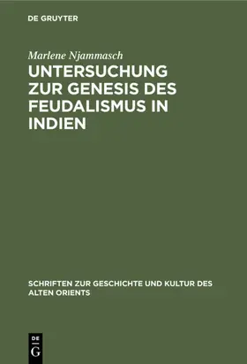 Njammasch |  Untersuchung zur Genesis des Feudalismus in Indien | eBook | Sack Fachmedien