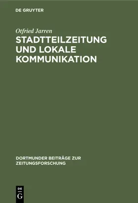 Jarren |  Stadtteilzeitung und lokale Kommunikation | eBook | Sack Fachmedien