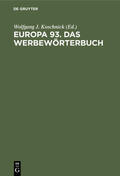 Koschnick |  Europa 93. Das Werbewörterbuch | eBook | Sack Fachmedien