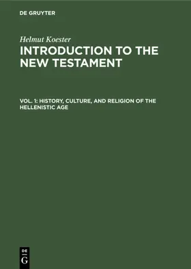 Koester |  History, Culture, and Religion of the Hellenistic Age | eBook | Sack Fachmedien