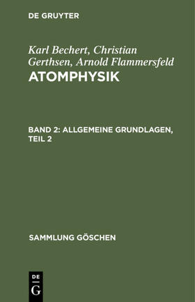 Bechert / Gerthsen / Flammersfeld | Allgemeine Grundlagen, Teil 2 | E-Book | sack.de