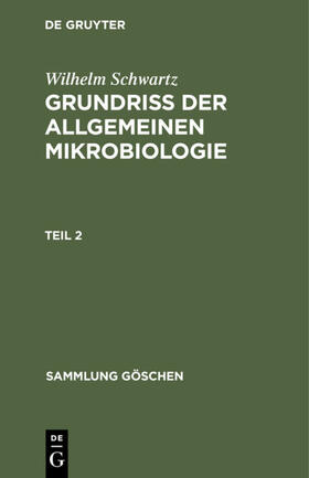 Schwartz | Grundriss der Allgemeinen Mikrobiologie, Teil 2 | E-Book | sack.de
