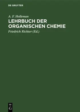 Holleman / Richter |  Lehrbuch der Organischen Chemie | eBook | Sack Fachmedien