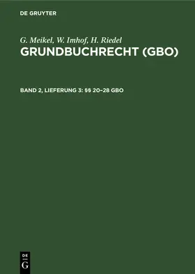Meikel / Riedel / Imhof |  §§ 20-28 GBO | Buch |  Sack Fachmedien