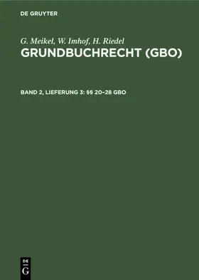Meikel / Imhof / Riedel |  §§ 20–28 GBO | eBook | Sack Fachmedien