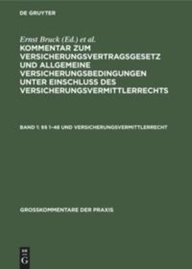 Möller / Bruck / Johannsen | §§ 1-48 und Versicherungsvermittlerrecht | Buch | sack.de