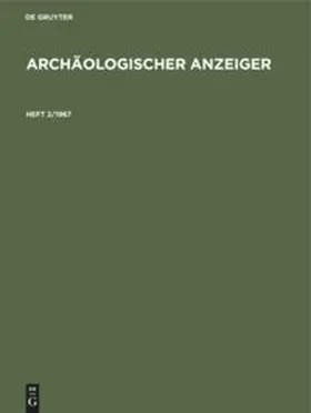Degruyter |  Archäologischer Anzeiger. Heft 2/1967 | Buch |  Sack Fachmedien