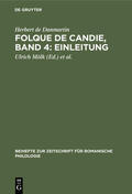 Danmartin / Mölk / Schultz-Gora |  Folque de Candie, Band 4: Einleitung | eBook | Sack Fachmedien