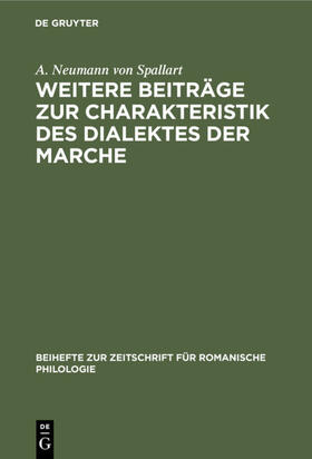Neumann von Spallart | Weitere Beiträge zur Charakteristik des Dialektes der Marche | E-Book | sack.de