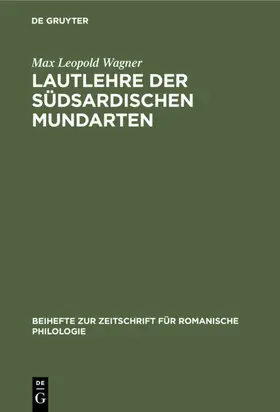 Wagner |  Lautlehre der Südsardischen Mundarten | Buch |  Sack Fachmedien