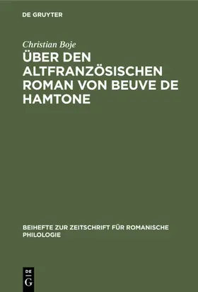 Boje |  Über den altfranzösischen Roman von Beuve de Hamtone | Buch |  Sack Fachmedien