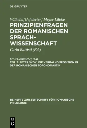 Skok / Richter / Sperber |  Peter Skok: Die Verbalkomposition in der romanischen Toponomastik | Buch |  Sack Fachmedien