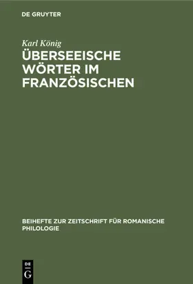 König |  Überseeische Wörter im Französischen | Buch |  Sack Fachmedien