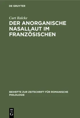 Ralcke |  Der Anorganische Nasallaut im Französischen | Buch |  Sack Fachmedien