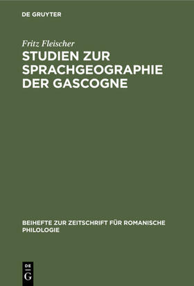 Fleischer | Studien zur Sprachgeographie der Gascogne | E-Book | sack.de