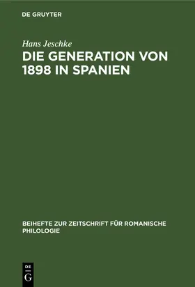Jeschke |  Die Generation von 1898 in Spanien | Buch |  Sack Fachmedien