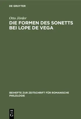 Jörder |  Die Formen des Sonetts bei Lope de Vega | Buch |  Sack Fachmedien