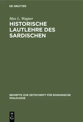 Wagner |  Historische Lautlehre des Sardischen | Buch |  Sack Fachmedien