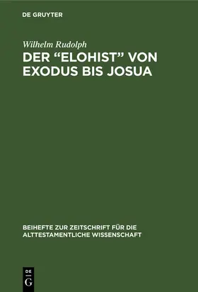 Rudolph |  Der "Elohist" von Exodus bis Josua | Buch |  Sack Fachmedien
